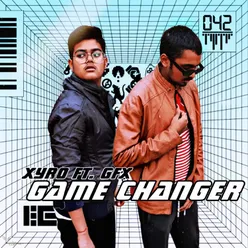 Game Changer (featt. GFX)